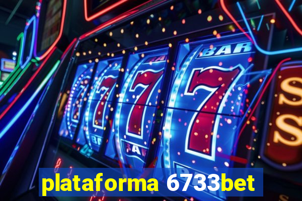 plataforma 6733bet